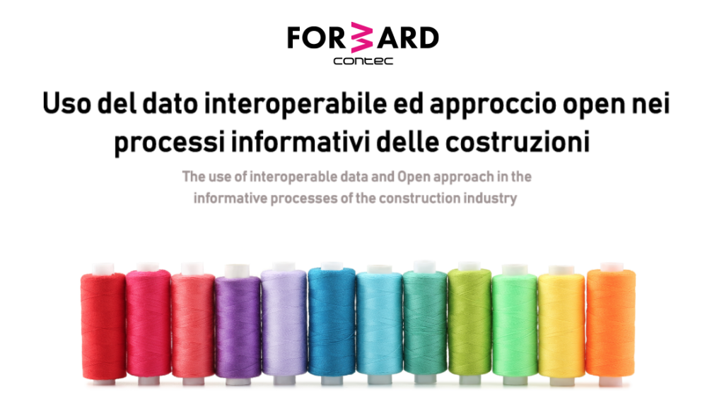 uso del dato interoperabile ed approccio open nei processi informativi delle costruzioni_forward_2020