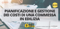 PIANIFICAZIONE E GESTIONE DEI COSTI DI UNA COMMESSA IN EDILIZIA